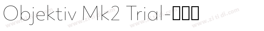 Objektiv Mk2 Trial字体转换 Objektiv Mk2 Trial字体转换